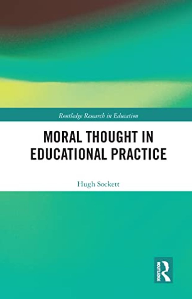 Moral Thought in Educational Practice