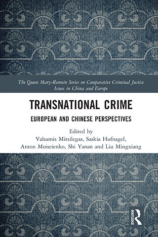Queen Mary-Renmin Series on Comparative Criminal Justice Issues in China and Europe