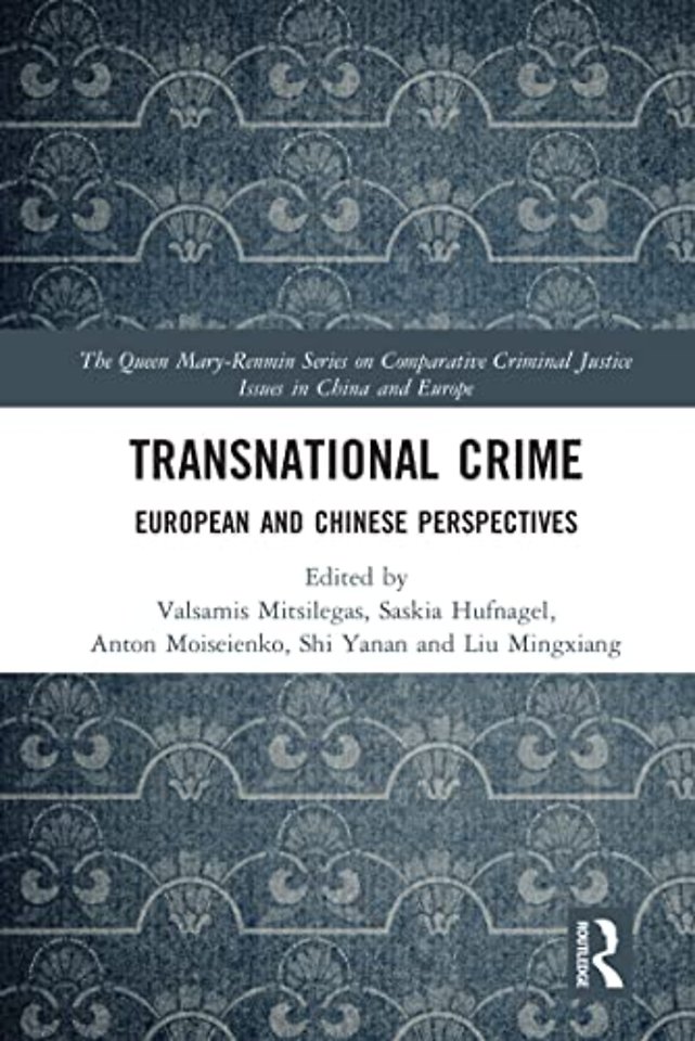 Queen Mary-Renmin Series on Comparative Criminal Justice Issues in China and Europe