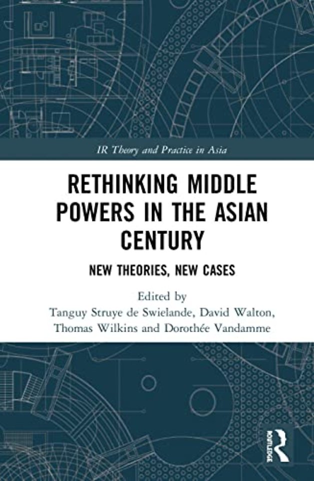 Rethinking Middle Powers in the Asian Century