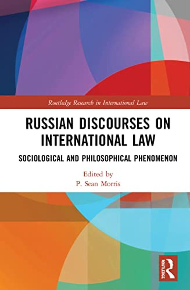 Russian Discourses on International Law