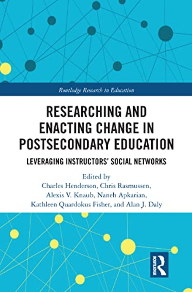 Researching and Enacting Change in Postsecondary Education