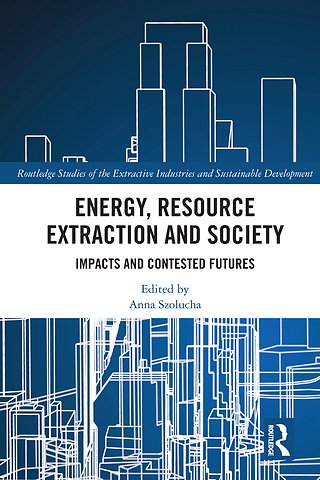 Energy, Resource Extraction and Society