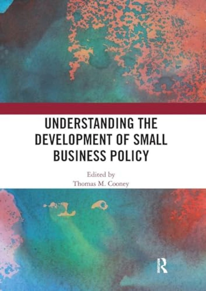 Understanding the Development of Small Business Policy