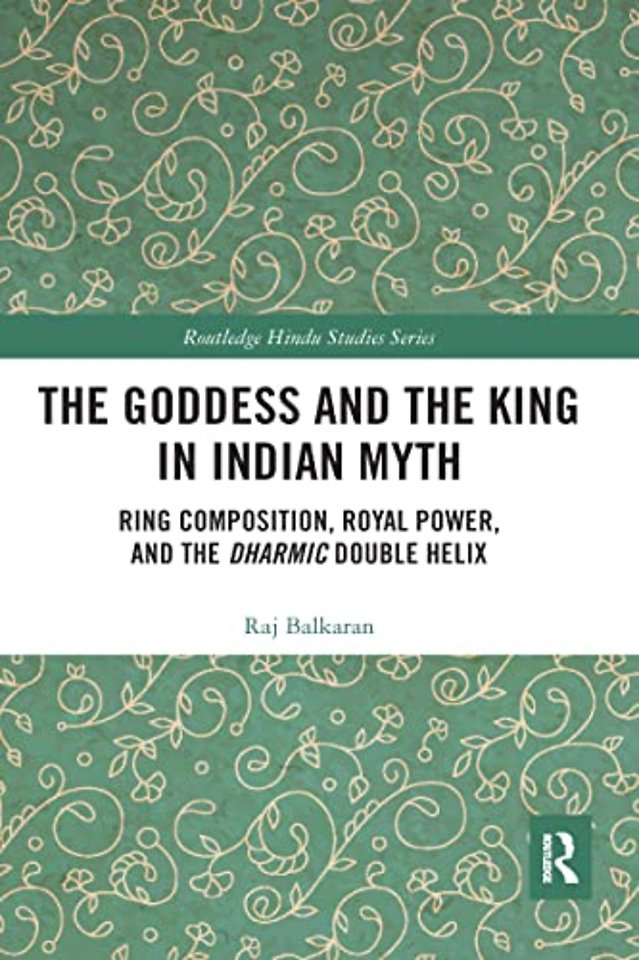 Goddess and the King in Indian Myth