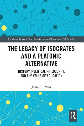 Legacy of Isocrates and a Platonic Alternative
