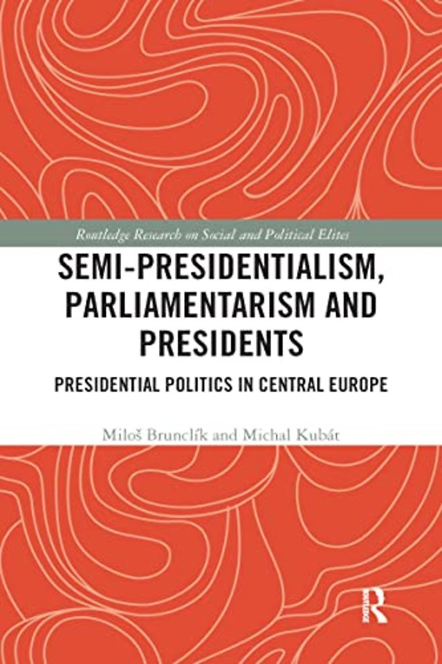 Semi-presidentialism, Parliamentarism and Presidents