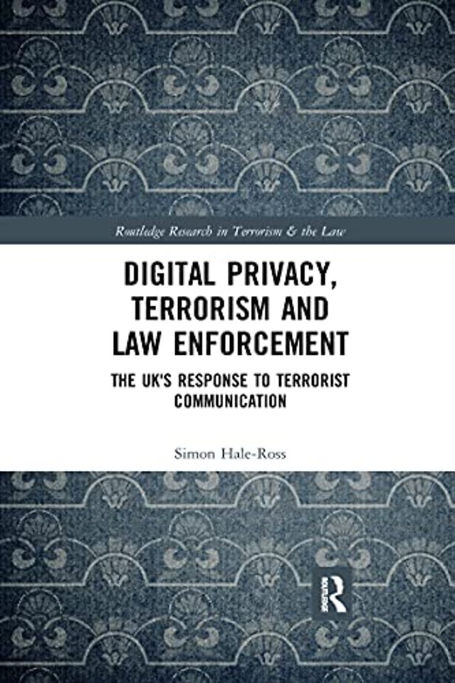 Digital Privacy, Terrorism and Law Enforcement