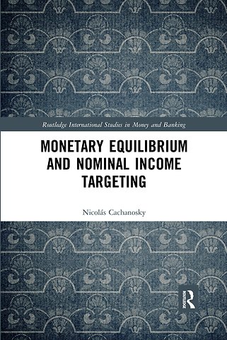 Monetary Equilibrium and Nominal Income Targeting