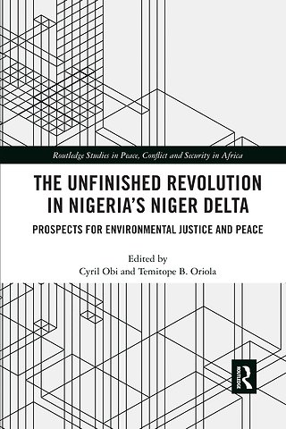Unfinished Revolution in Nigeria’s Niger Delta