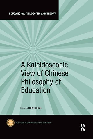 Kaleidoscopic View of Chinese Philosophy of Education