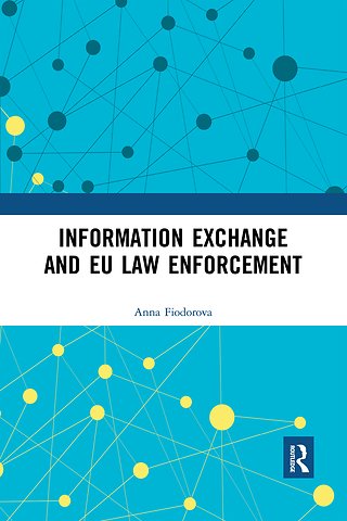 Information Exchange and EU Law Enforcement