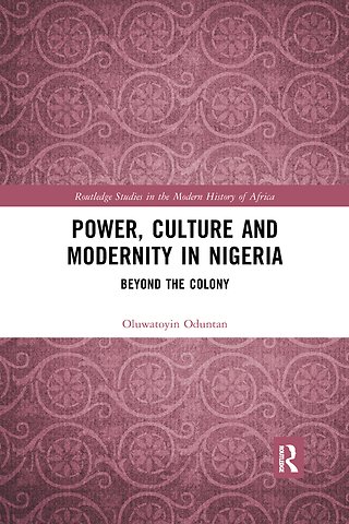 Power, Culture and Modernity in Nigeria