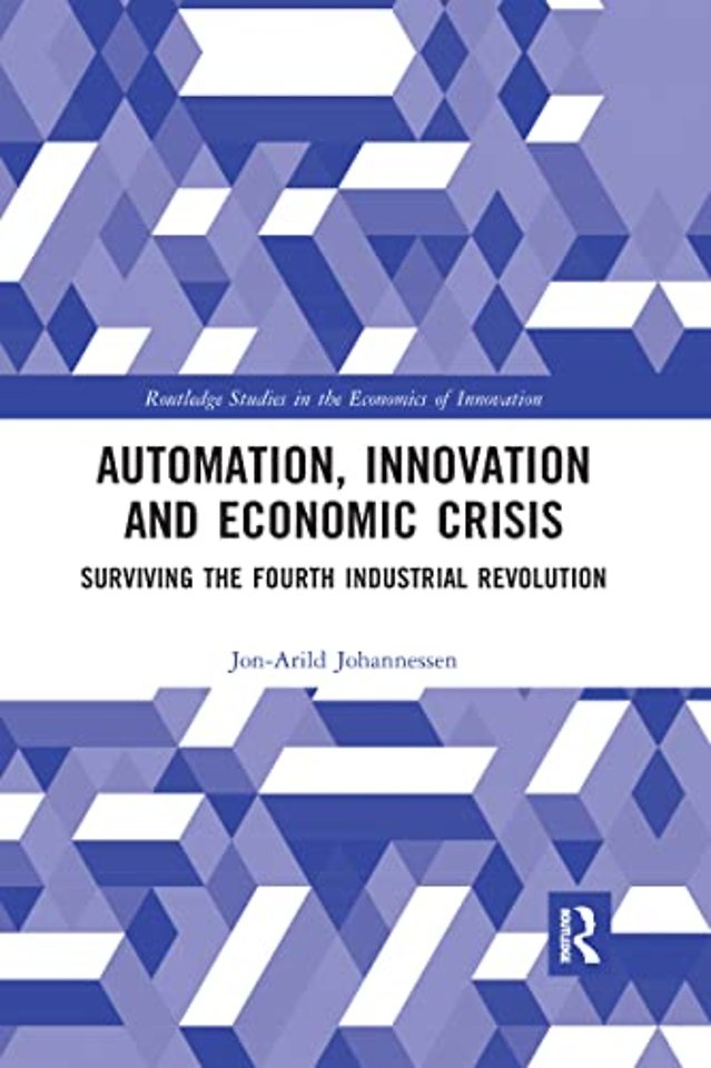 Automation, Innovation and Economic Crisis