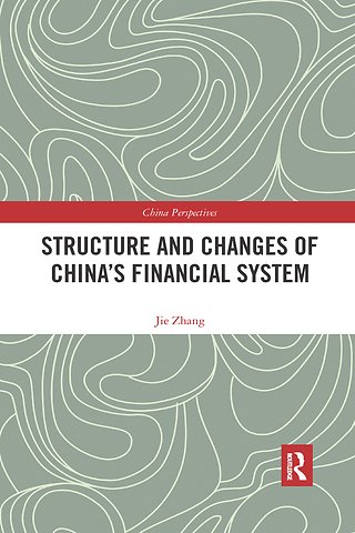 Structure and Changes of China’s Financial System