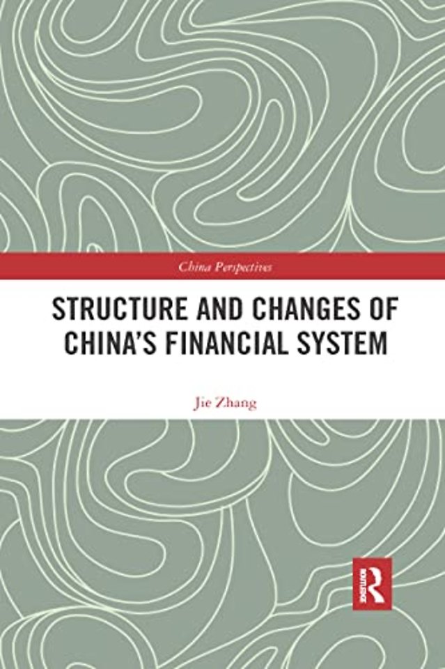 Structure and Changes of China’s Financial System