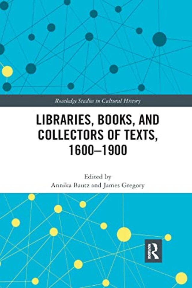 Libraries, Books, and Collectors of Texts, 1600-1900