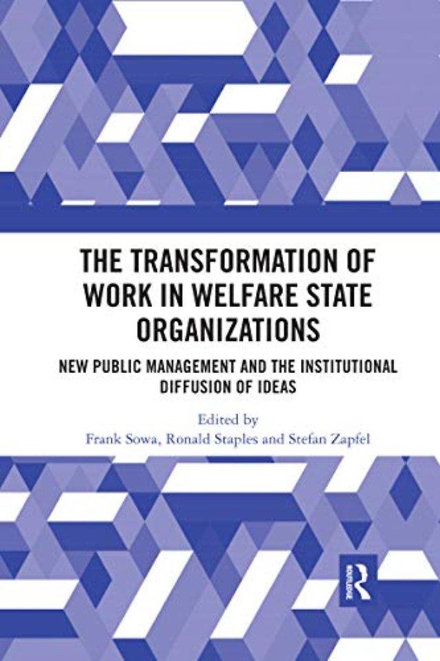 Transformation of Work in Welfare State Organizations
