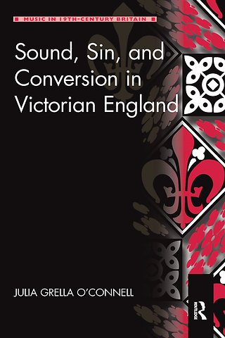 Sound, Sin, and Conversion in Victorian England