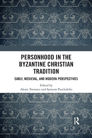 Personhood in the Byzantine Christian Tradition
