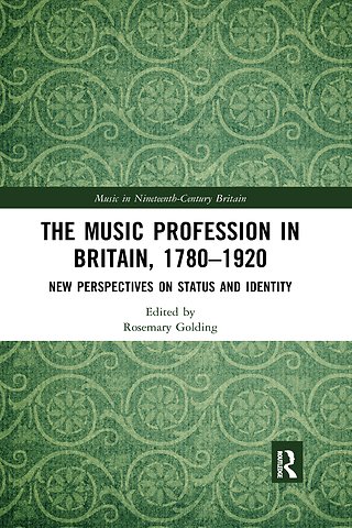Music Profession in Britain, 1780-1920