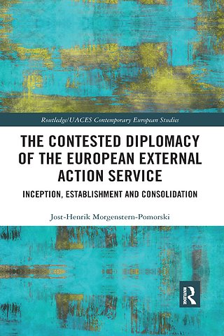 Contested Diplomacy of the European External Action Service