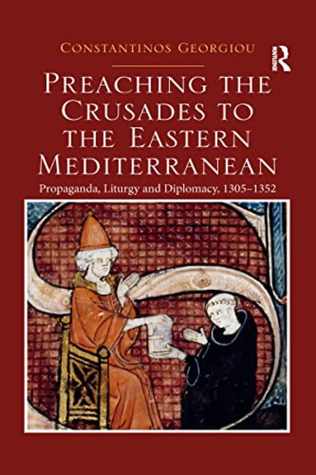 Preaching the Crusades to the Eastern Mediterranean