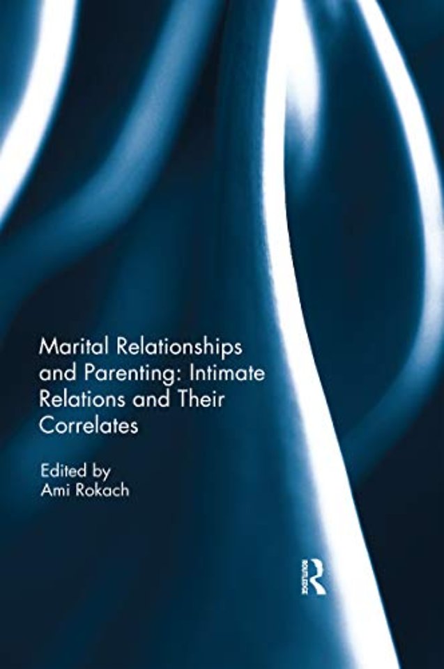 Marital Relationships and Parenting: Intimate relations and their correlates