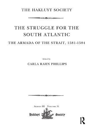 Struggle for the South Atlantic: The Armada of the Strait, 1581-84