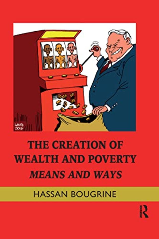 Creation of Wealth and Poverty