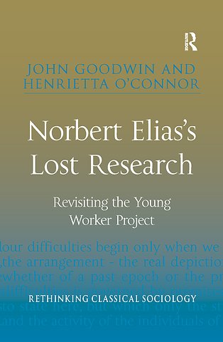 Norbert Elias's Lost Research