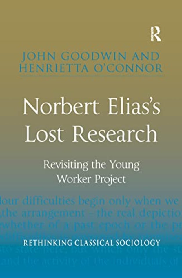Norbert Elias's Lost Research