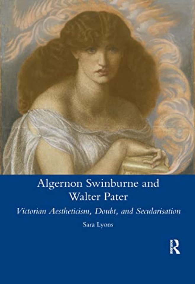 Algernon Swinburne and Walter Pater