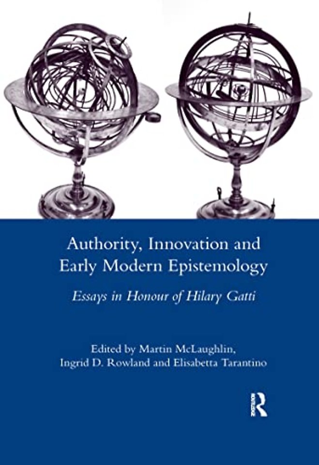 Authority, Innovation and Early Modern Epistemology