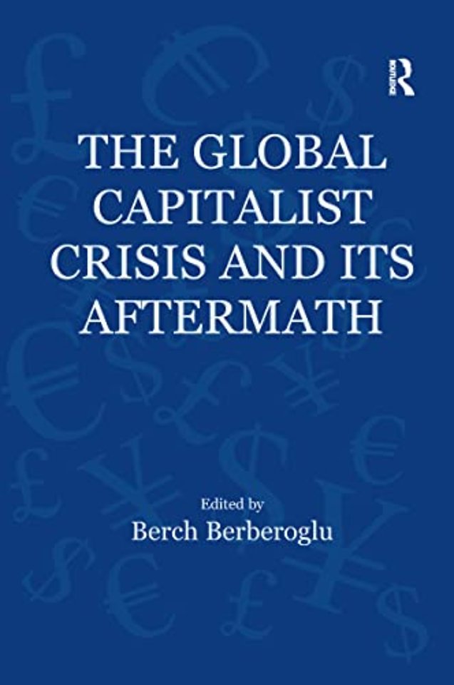 Global Capitalist Crisis and Its Aftermath