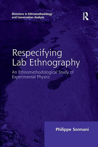 Respecifying Lab Ethnography