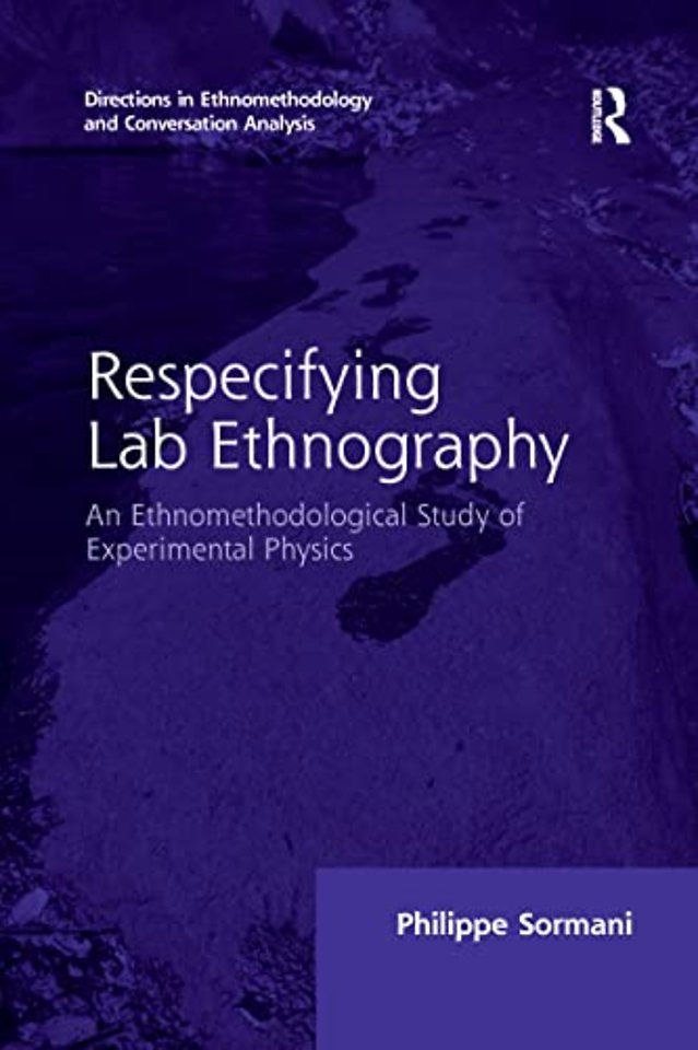 Respecifying Lab Ethnography