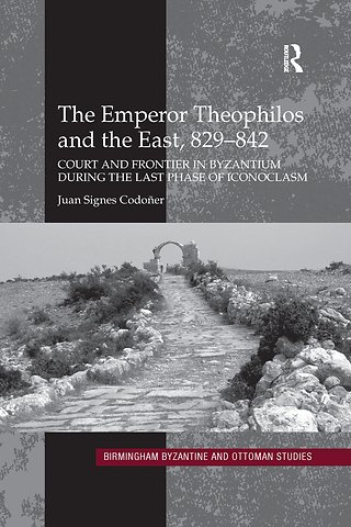 Emperor Theophilos and the East, 829–842