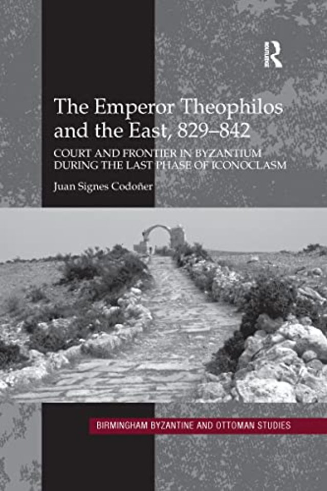 Emperor Theophilos and the East, 829–842