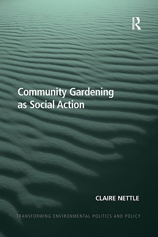 Community Gardening as Social Action