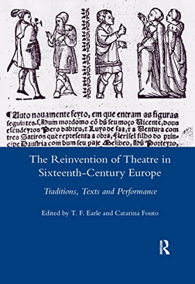 Reinvention of Theatre in Sixteenth-century Europe
