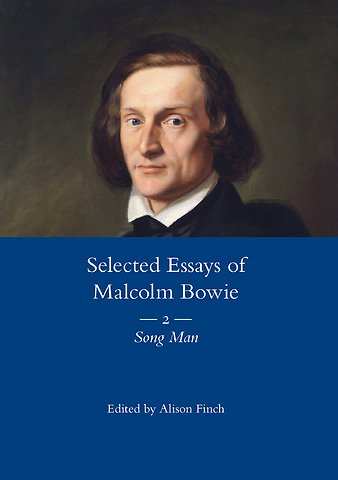 Selected Essays of Malcolm Bowie Vol. 2