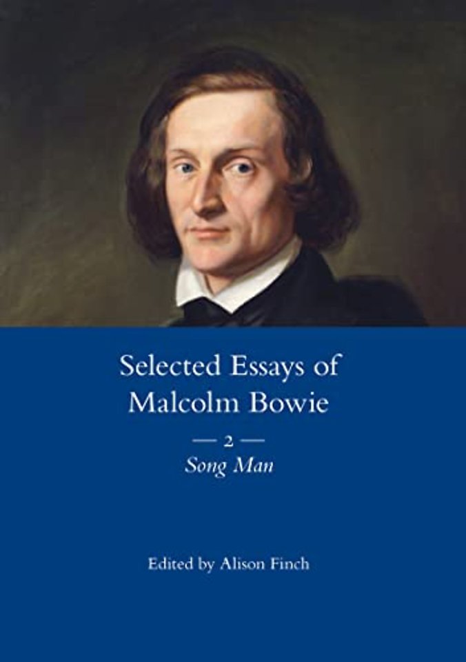 Selected Essays of Malcolm Bowie Vol. 2