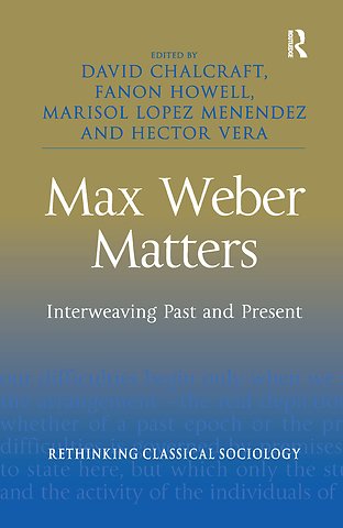 Max Weber Matters
