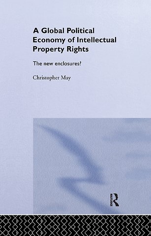 Global Political Economy of Intellectual Property Rights