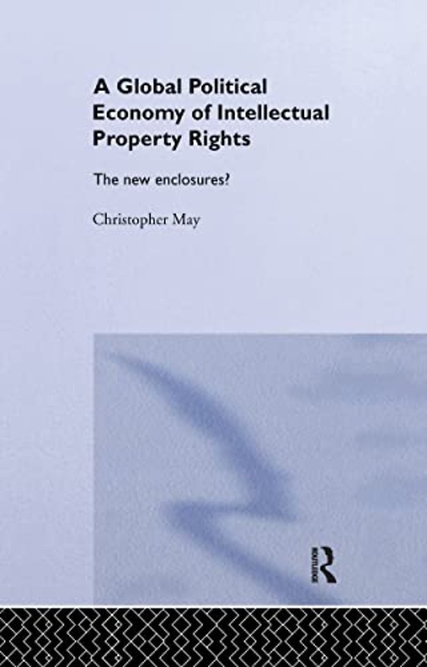 Global Political Economy of Intellectual Property Rights