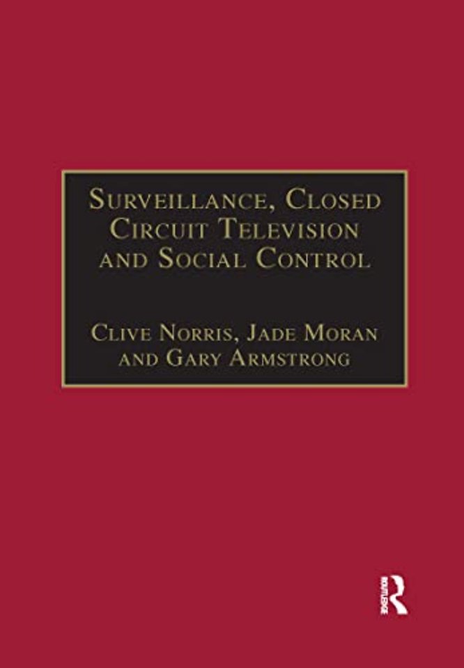 Surveillance, Closed Circuit Television and Social Control