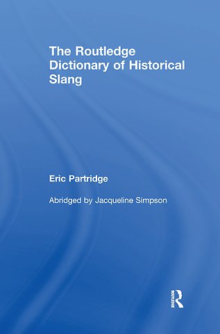Routledge Dictionary of Historical Slang