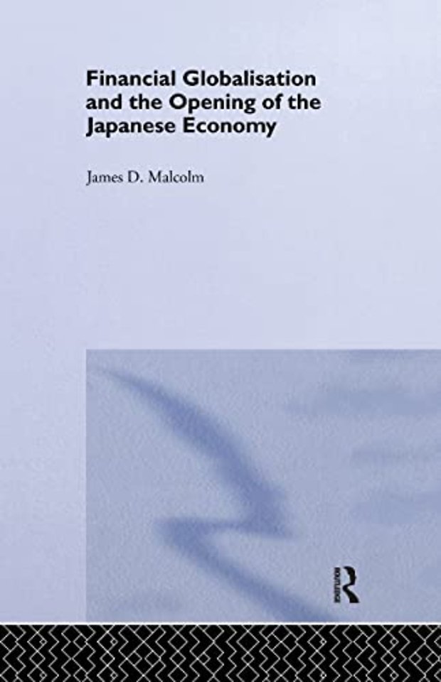 Financial Globalization and the Opening of the Japanese Economy