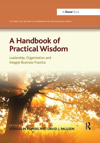 Practical Wisdom in Leadership and Organization Series